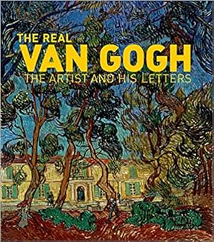 Immagine del venditore per The Real Van Gogh: The Artist and His Letters venduto da Paul Brown