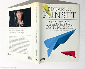 Seller image for Viaje al optimismo: Las claves del futuro for sale by La Social. Galera y Libros