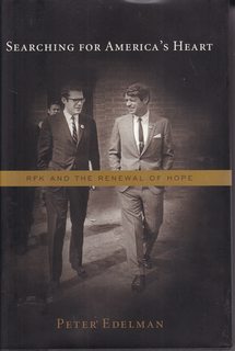 Searching for America's Heart: Rfk and the Renewal of Hope