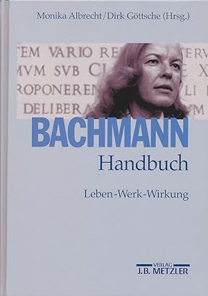 Immagine del venditore per Bachmann-Handbuch. Leben - Werk - Wirkung. venduto da Antiquariat Lenzen