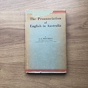 Bild des Verkufers fr THE PRONUNCIATION OF ENGLISH IN AUSTRALIA zum Verkauf von Old Hall Bookshop, ABA ILAB PBFA BA