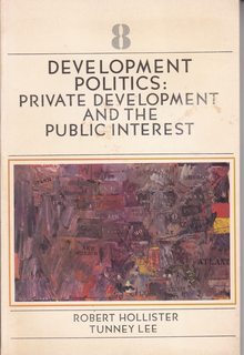 Development politics: Private development and the public interest (Studies in state development p...