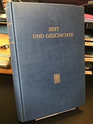 Bild des Verkufers fr Zeit und Geschichte. Dankesgabe an Rudolf Bultmann zum 80. Geburtstag. Im Auftrag der Alten Marburger und in Zusammenarbeit mit Hartwig Thysen herausgegeben von Erich Dinkler. zum Verkauf von Altstadt-Antiquariat Nowicki-Hecht UG