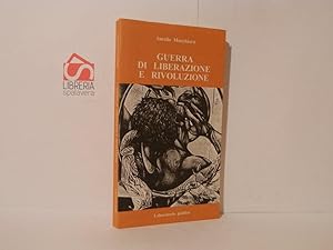 Bild des Verkufers fr Guerra di liberazione e rivoluzione zum Verkauf von Libreria Spalavera