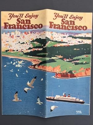 You'll Enjoy San Francisco. Where Asia Meets the Virile American West