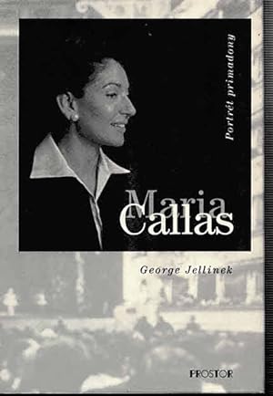 Imagen del vendedor de Maria Callas. Portre t primadony (Edice Portre ty). bersetzung von Lucie Simerova . a la venta por Antiquariat & Buchhandlung Rose