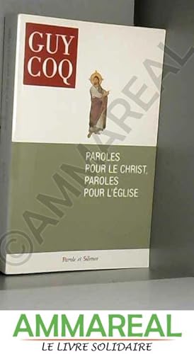 Bild des Verkufers fr Paroles pour le Christ, paroles pour l'Eglise zum Verkauf von Ammareal
