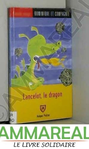 Bild des Verkufers fr Lancelot, le dragon zum Verkauf von Ammareal