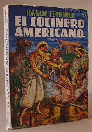 EL COCINERO AMERICANO. Recetas prácticas culinarias, ilustradas con grabados, de todos los países...