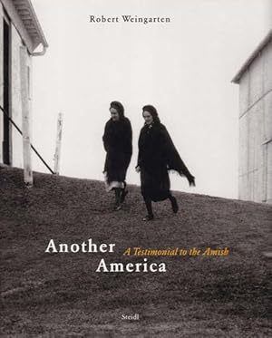 Seller image for Another America. A Testimonial to the Amish. for sale by Antiquariat Querido - Frank Hermann