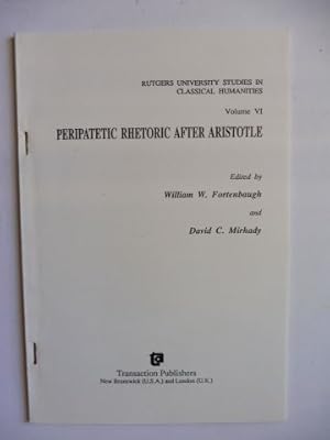 Image du vendeur pour Aus RUTGERS UNIVERSITY STUDIES IN CLASSICAL HUMANITIES Volume VI - PERIPATETIC RHETORIC AFTER ARISTOTLE: Aristotle and Cicero on the officia oratoris. mis en vente par Antiquariat am Ungererbad-Wilfrid Robin