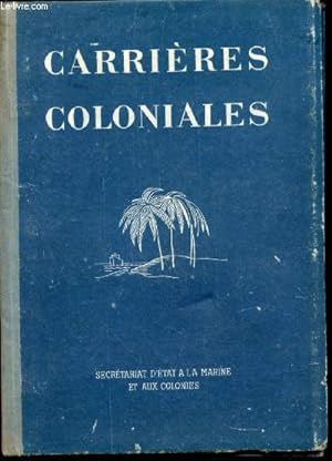 Bild des Verkufers fr Carrires Coloniales zum Verkauf von Le-Livre