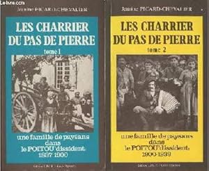 Bild des Verkufers fr Les Charrier du Pas de pierre Tome 1 et 2 (en deux volumes) : Une famille de paysans dans le Poitou "dissident" 1837-1900 et 1900-1939 zum Verkauf von Le-Livre