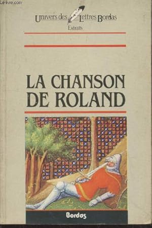 Bild des Verkufers fr La chanson de Roland (Collection : "Univers des Lettres Bordas") zum Verkauf von Le-Livre