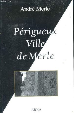 Bild des Verkufers fr Prigueux, Ville de Merle zum Verkauf von Le-Livre