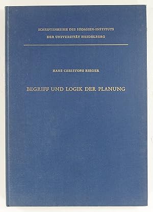 Image du vendeur pour Begriff und Logik der Planung. Versuch einer allgemeinen Grundlegung unter Bercksichtigung informationstheoretischer und kybernetischer Gesichtspunkte. (Schriftenreihe des Sdasien-Instituts der Universitt Heidelberg, Band 2). mis en vente par Brbel Hoffmann