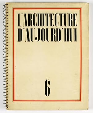 L'architecture d'aujourd'hui. Revue Mensuelle. 5. Jahrg., Nummer 6, Juni 1935.