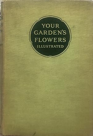 Immagine del venditore per Your garden's flowers venduto da Acanthophyllum Books