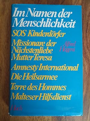 Imagen del vendedor de Im Namen der Menschlichkeit a la venta por Versandantiquariat Cornelius Lange