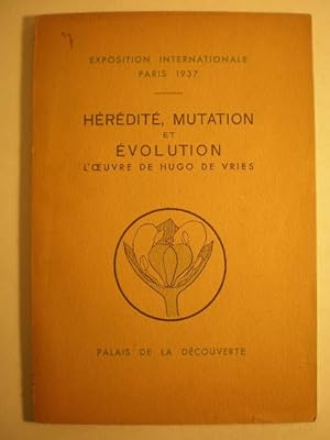 Seller image for Hrdit, Mutation et Evolution. L'oeuvre de Hugo de Vries presentee au Palais de la Decouverte for sale by Librera Antonio Azorn