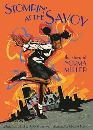 Imagen del vendedor de Stompin' at the Savoy : The Story Of Norma Miller a la venta por GreatBookPricesUK