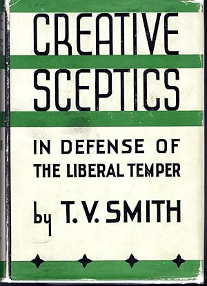 Imagen del vendedor de Creative Sceptics: In Defense of the Liberal Temper a la venta por Dorley House Books, Inc.