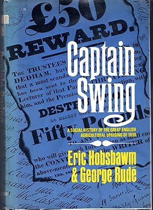 Bild des Verkufers fr Captain Swing: A Social History of the Great English Agriculture Uprising of 1930 zum Verkauf von Dorley House Books, Inc.