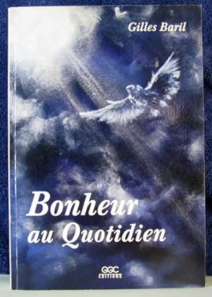 Bild des Verkufers fr Bonheur au Quotidien zum Verkauf von Livres Norrois