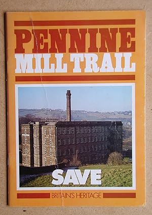 Seller image for Pennine Mill Trail. for sale by N. G. Lawrie Books