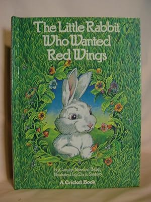 Seller image for THE LITTLE RABBIT WHO WANTED RED WINGS for sale by Robert Gavora, Fine & Rare Books, ABAA
