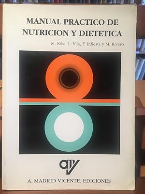 MANUAL PRACTICO DE NUTRICION Y DIETÉTICA