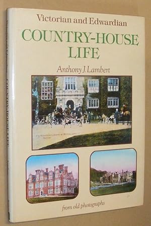 Seller image for Victorian and Edwardian Country-House Life from old photographs for sale by Nigel Smith Books