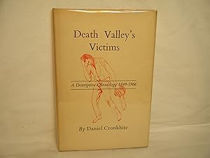 Bild des Verkufers fr Death Valley's Victims: a Descriptive Chronology 1849-1966 zum Verkauf von curtis paul books, inc.