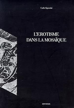 Immagine del venditore per L'erotisme dans la mosaque venduto da Libro Co. Italia Srl