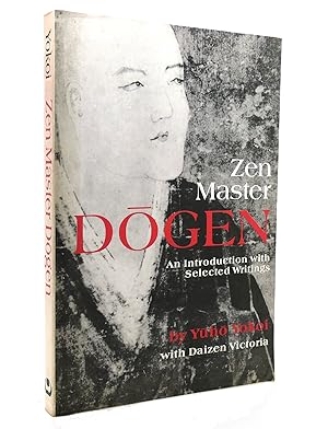 Image du vendeur pour ZEN MASTER DOGEN An Introduction with Selected Writings mis en vente par Rare Book Cellar