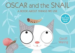 Imagen del vendedor de Oscar and the Snail : A Book About Things That We Use a la venta por GreatBookPricesUK