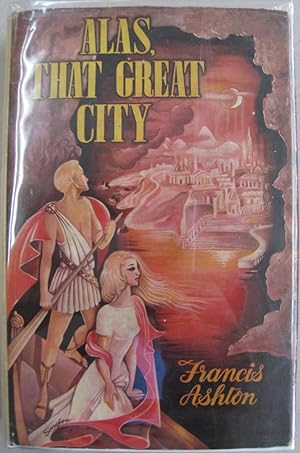 Image du vendeur pour Alas, That Great City mis en vente par Midway Book Store (ABAA)