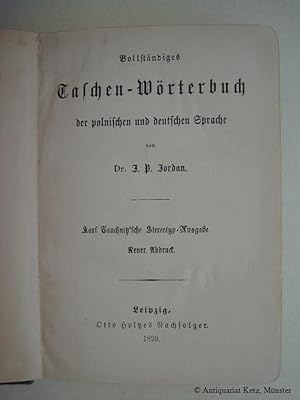 Vollständiges Taschenwörterbuch der polnischen und deutschen Sprache. Hier: Teil 2: Niemiecki I N...