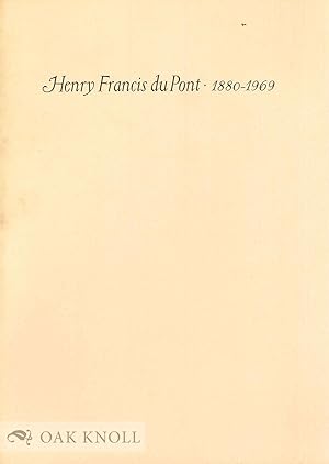 Bild des Verkufers fr HENRY FRANCIS DU PONT, OBSERVATIONS ON THE OCCASION OF THE 100TH ANNIVERSARY OF HIS BIRTH, MAY 27, 1980 zum Verkauf von Oak Knoll Books, ABAA, ILAB