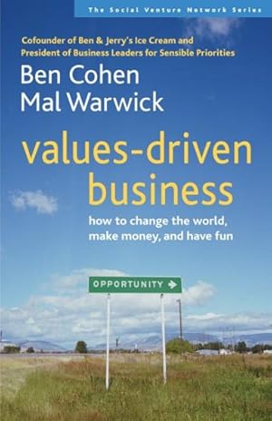 Bild des Verkufers fr Values-driven Business : How to Change the World, Make Money, And Have Fun zum Verkauf von GreatBookPricesUK