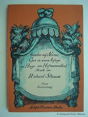 Image du vendeur pour Ariadne auf Naxos. Oper in einem Aufzuge nebst einem Vorspiel von Hugo von Hofmannsthal. Neue Bearbeitung. Musik von Richard Strauss. (Textheft). mis en vente par Antiquariat Hans-Jrgen Ketz