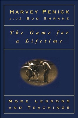 Seller image for The Game for a Lifetime: More Lessons and Teachings (Paperback or Softback) for sale by BargainBookStores
