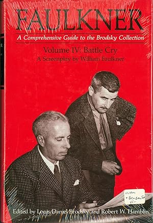 Immagine del venditore per Battle Cry: A Screnplay by William Faulkner. Volume IV Faulkner: A Comprehensive Guide to the Brodsky Collection venduto da Eureka Books