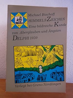 Bild des Verkufers fr Himmelszeichen. Eine bildreiche Kunde von Aberglauben und ngsten. Edition Delphi 1030 zum Verkauf von Antiquariat Weber