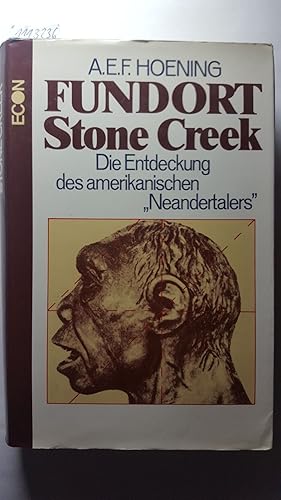 Fundort Stone Creek. Die Entdeckung des amerikanischen Neandertalers.