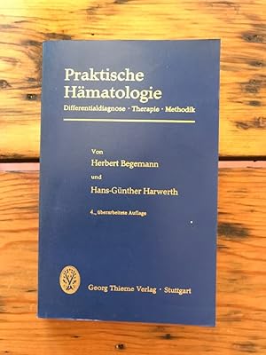 Seller image for Praktische Hmatologie: Differentialdiagnose, Therapie, Methodik for sale by Antiquariat Liber Antiqua