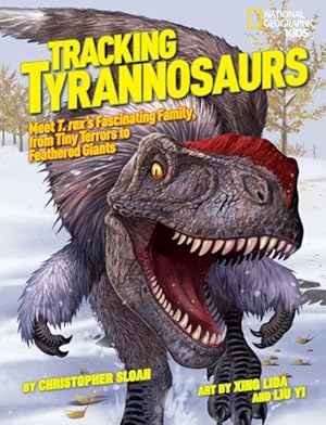 Bild des Verkufers fr Tracking Tyrannosaurs : Meet T. Rex's Fascinating Family, from Tiny Terrors to Feathered Giants zum Verkauf von GreatBookPricesUK