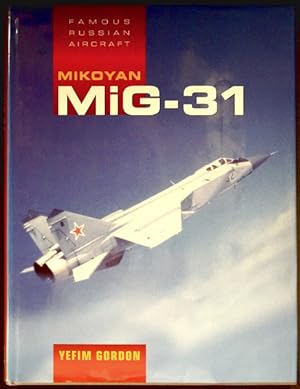 Mikoyan MiG-31 - Famous Russian Aircraft