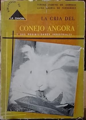 La cría del conejo angora y sus posibilidades industriales