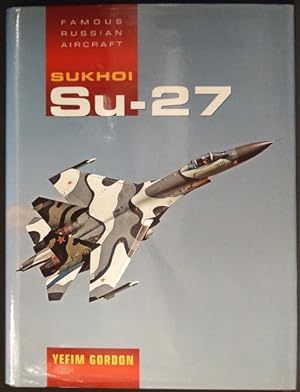 Sukhoi Su-27 - Famous Russian Aircraft